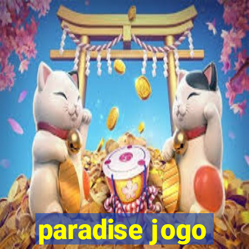 paradise jogo